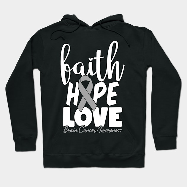 Faith Hope Love Neurosurgery Brain Cancer Gray Ribbon Hoodie by Boneworkshop